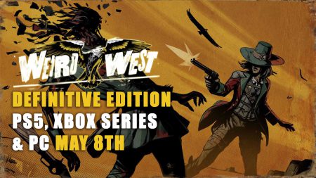 Weird West Definitive Edition در 18ام اردیبهشت ماه برای Ps5، Xbox Series X/S عرضه می شود